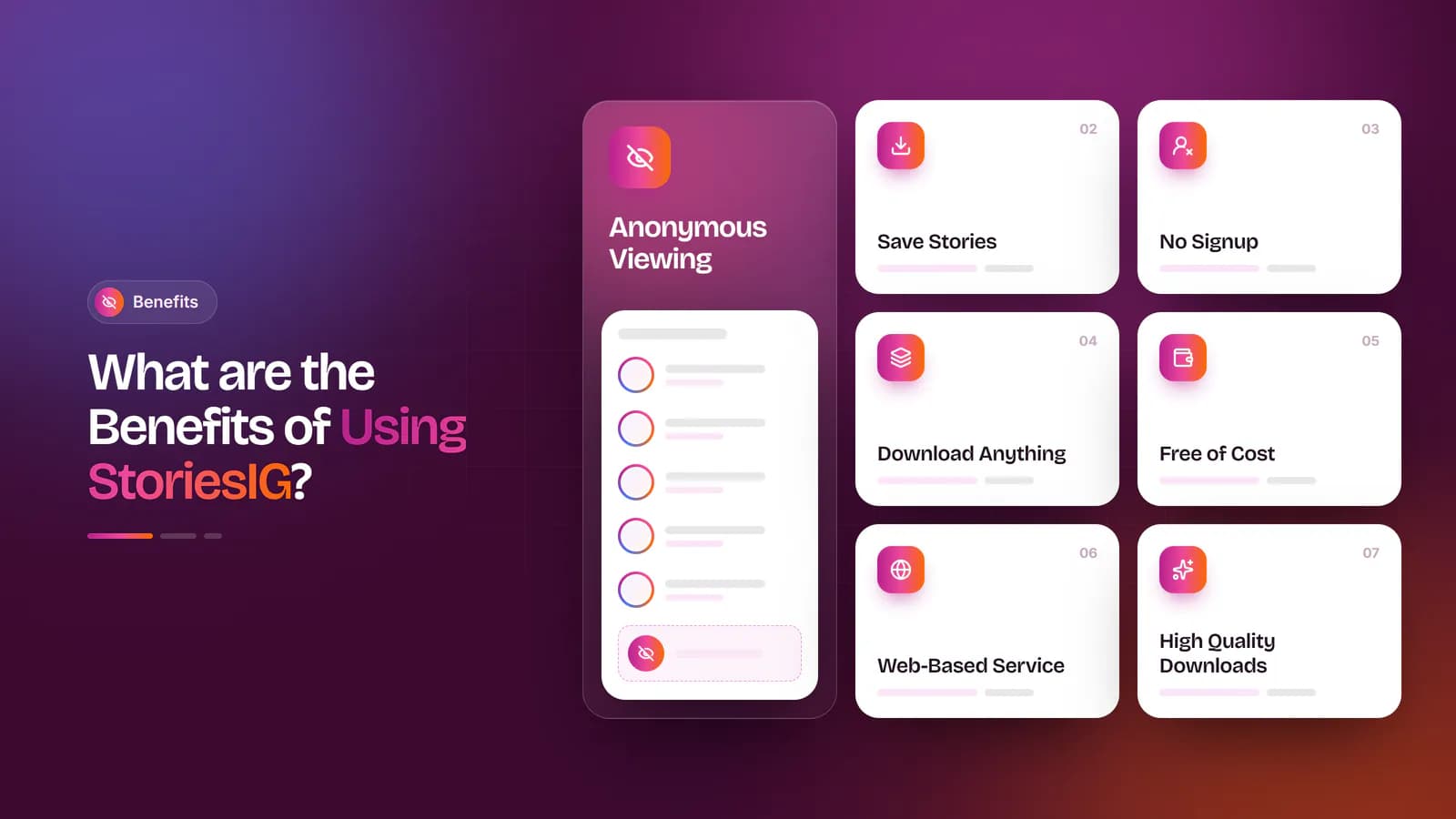 Benefits of Using StoriesIG Bento dashboard of StoriesIG benefits: anonymous viewing, save stories, no signup, free, web-based and HD downloads